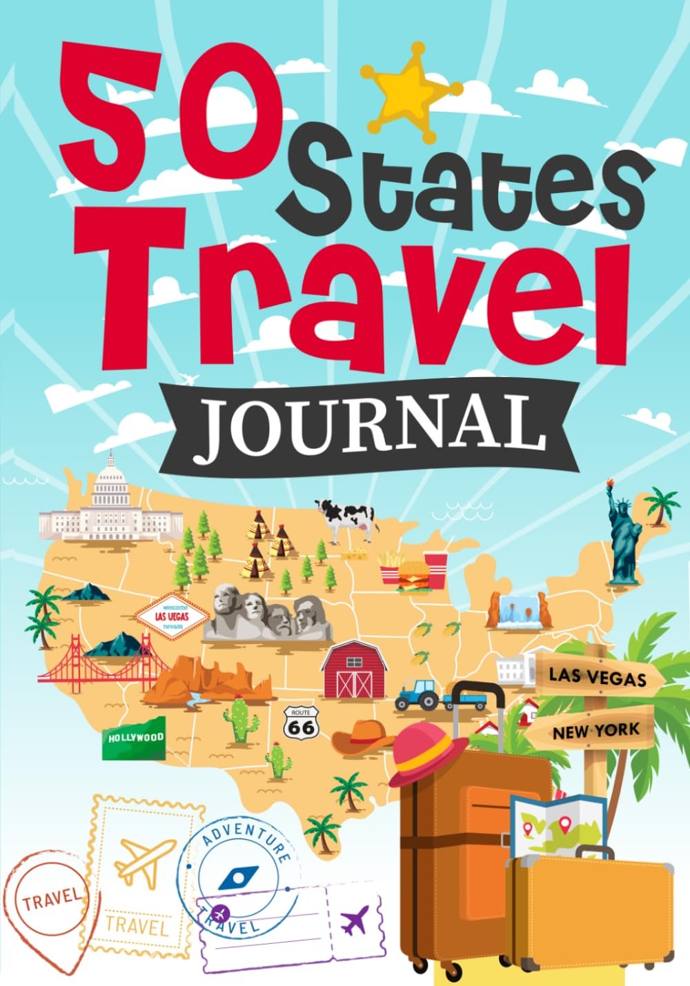 50 States Travel Journal: A Guided Travel Adventure Logbook to Record Your Favorite Memories, Adventures, and Highlights Across America