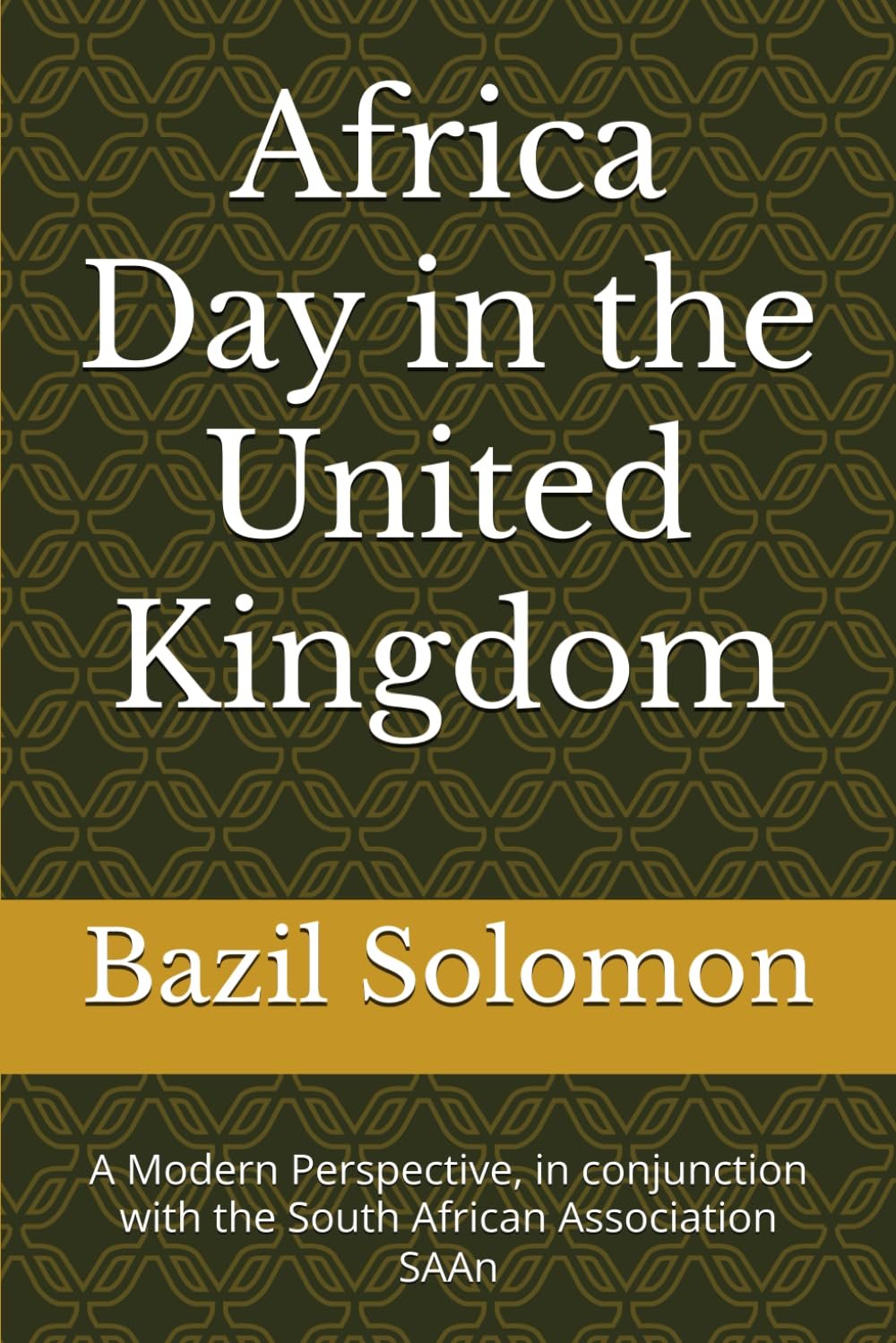 Africa Day in the United Kingdom: A Modern Perspective, in conjunction with the South African Association SAAn