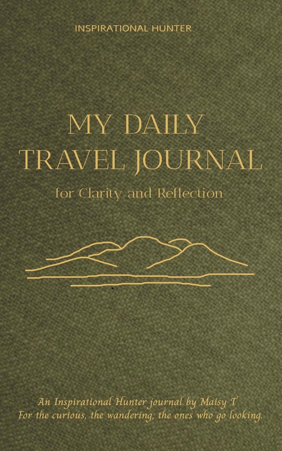My Daily Travel Journal: Travel Journal for Clarity and Reflection | Compact Travel Journal Dedicated reflection pages | 5 x 8 inches, 120 Pages | 30 … focused, organised and grow with every day